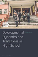 Developmental dynamics and transitions in high school /