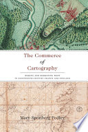 The commerce of cartography : making and marketing maps in eighteenth-century France and England /