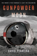 Gunpowder moon /
