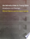 An introduction to fuzzy sets : analysis and design /
