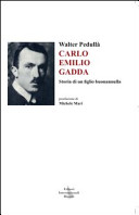 Carlo Emilio Gadda : storia di un figlio buonannulla /