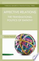 Affective relations : the transnational politics of empathy /