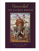 Hannibal : the ultimate warrior : the untold story /