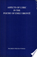 Aspects of lyric in the poetry of Emily Brontë /