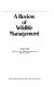 A review of wildlife management /
