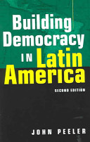 Building democracy in Latin America/ John Peeler.