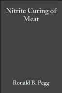 Nitrite curing of meat : the N-nitrosamine problem and nitrite alternatives /