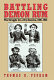 Battling demon rum : the struggle for a dry America, 1800-1933 /