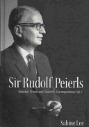 Sir Rudolf Peierls : selected private and scientific correspondence /