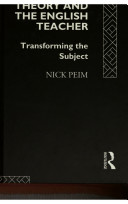 Critical theory and the English teacher : transforming the subject /