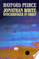 Jonathan White : stockbroker in orbit /