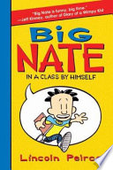 Big Nate : in a class by himself /