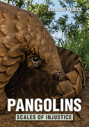 Pangolins : scales of injustice /