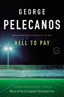 Hell to pay : a novel /
