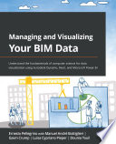 Managing and Visualizing Your BIM Data Understand the Fundamentals of Computer Science for Data Visualization Using Autodesk Dynamo, Revit, and Microsoft Power BI.