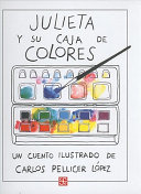 Julieta y su caja de colores /