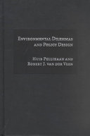 Environmental dilemmas and policy design /