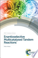 Enantioselective multicatalysed tandem reactions /