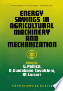 Energy Savings in Agricultural Machinery and Mechanization /