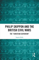 Philip Skippon and the British Civil Wars : the "Christian centurion" /