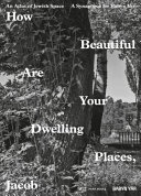 How beautiful are your dwelling places, Jacob /