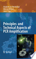 Principles and technical aspects of PCR amplification /