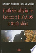 Youth sexuality in the context of HIV/AIDS in South Africa /