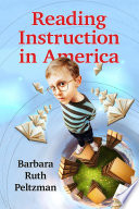 Reading instruction in America /