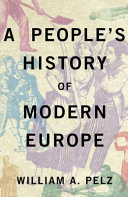 A People's History of Modern Europe /