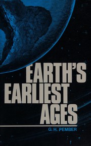 Earth's earliest ages and their connection with modern spiritualism, theosophy, and Buddhism /