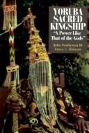 Yoruba sacred kingship : "a power like that of the gods" /