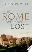 The Rome we have lost /