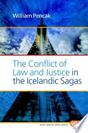 The conflict of law and justice in the Icelandic sagas /