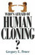 Who's afraid of human cloning? /