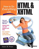 How to do everything with HTML & XHTML /