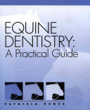 Equine dentistry : a practical guide /