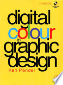 Digital colour in graphic design /