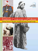 Fashion, costume, and culture : clothing, headwear, body decorations, and footwear through the ages /