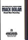 Don Pendleton's executioner Mack Bolan dead man running /