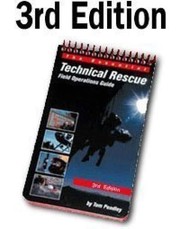 The essential technical rescue field operations guide /