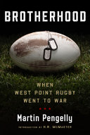 Brotherhood : when West Point Rugby went to war /