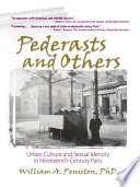 Pederasts and others : urban culture and sexual identity in nineteenth century Paris /