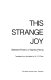 This strange joy : selected poems of Sandro Penna ; translated from the Italian by W.S. Di Piero.