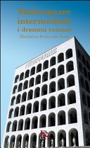 Shakespeare intermediale : i drammi romani /