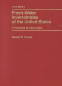 Fresh-water invertebrates of the United States : protozoa to mollusca /