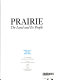 Prairie, the land and its people /