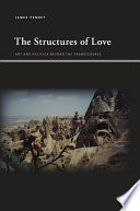 The structures of love : art and politics beyond the transference /