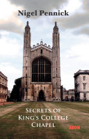 Secrets of King's College Chapel /