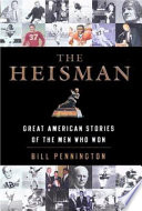 The Heisman : great American stories of the men who won /