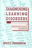 Diagnosing learning disorders : a neuropsychological framework /